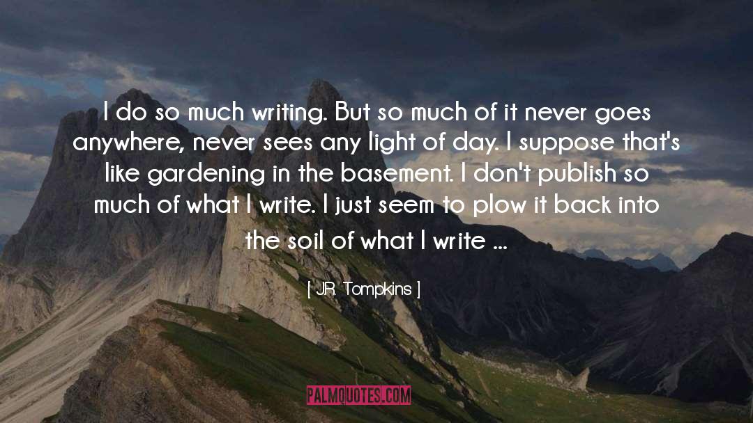 Writing Essentials quotes by J.R. Tompkins