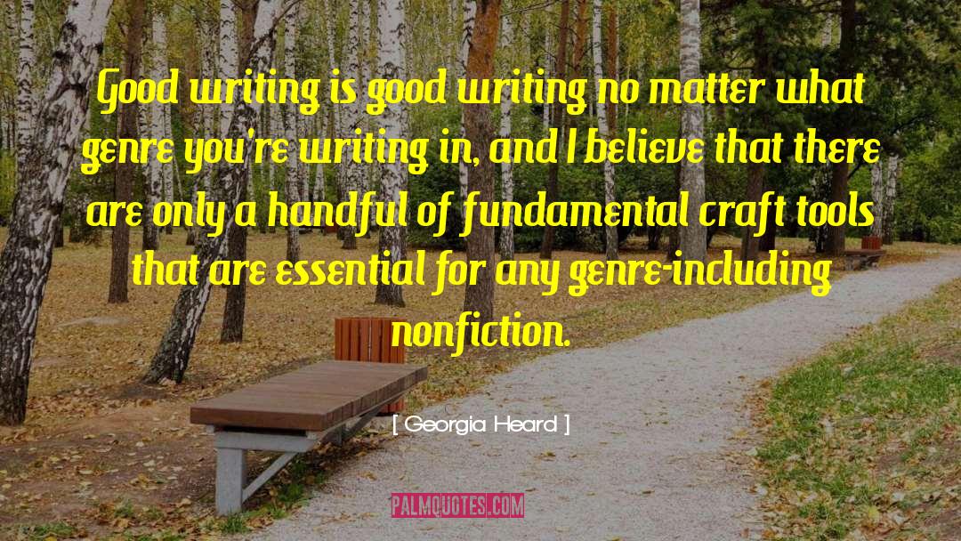 Writing Essentials quotes by Georgia Heard