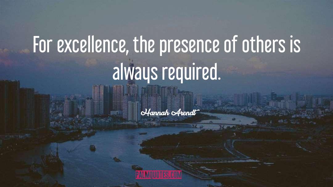 Writing Excellence quotes by Hannah Arendt