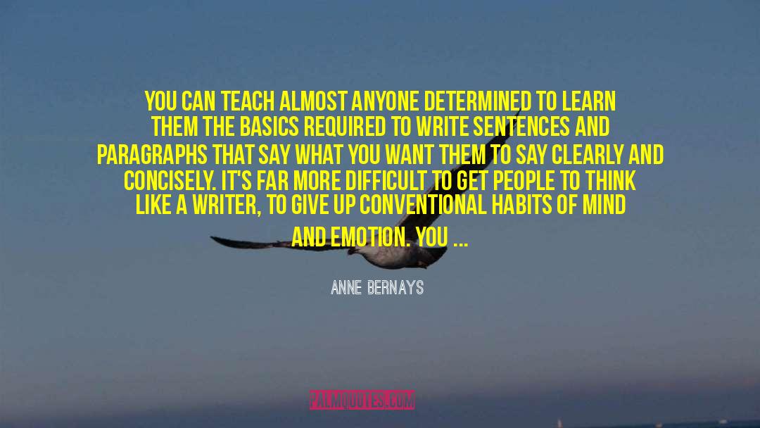 Writing Excellence quotes by Anne Bernays