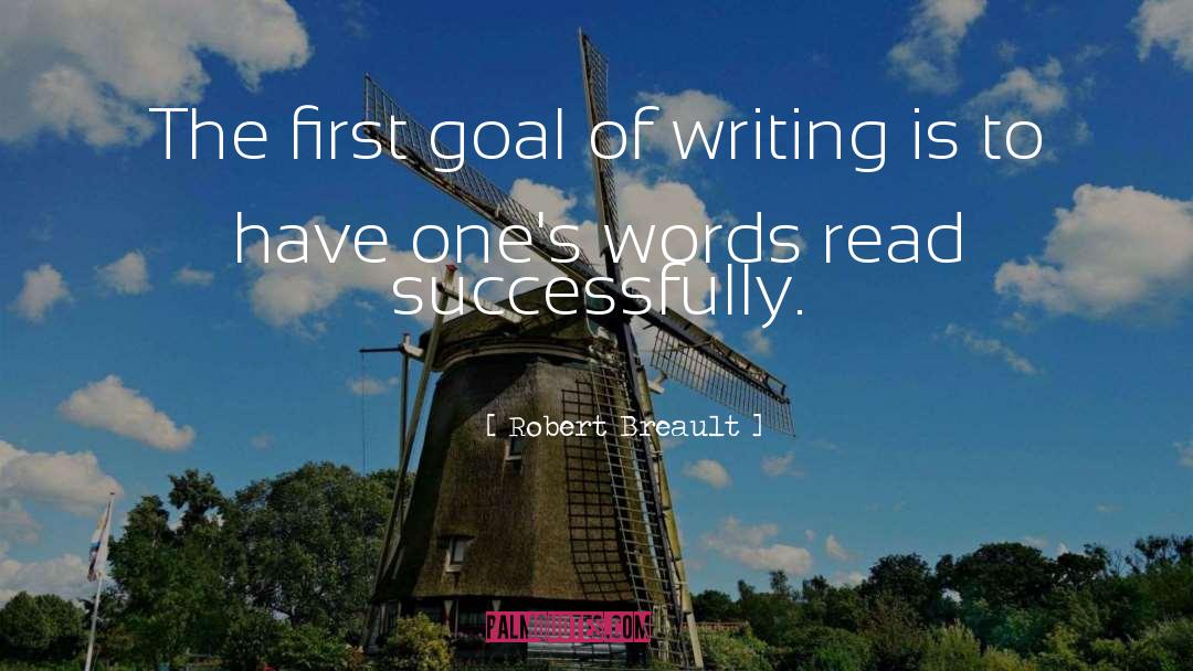 Writing Excuses quotes by Robert Breault