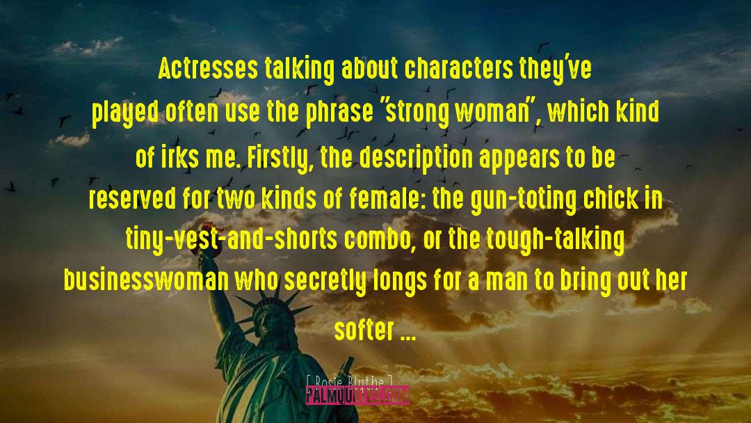 Writing Female Characters quotes by Rosie Blythe