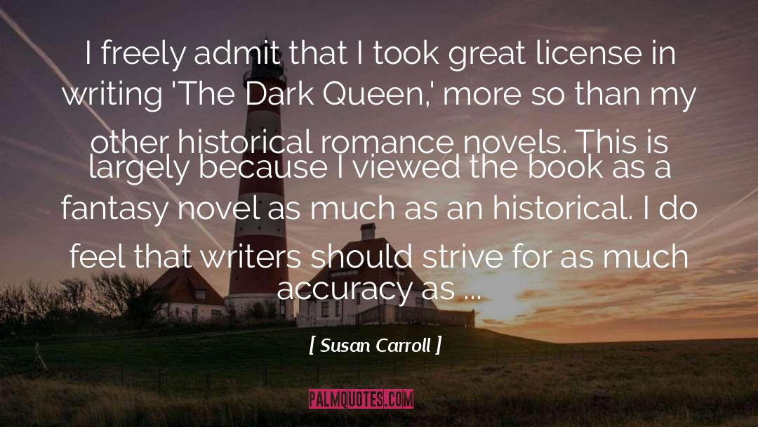 Writing Fiction quotes by Susan Carroll
