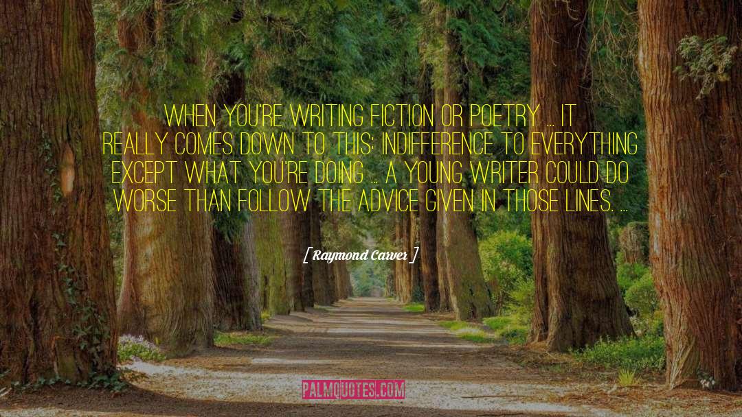 Writing Fiction quotes by Raymond Carver