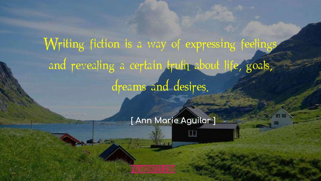 Writing Fiction quotes by Ann Marie Aguilar