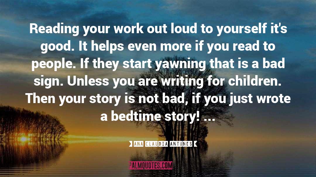 Writing For Children quotes by Ana Claudia Antunes