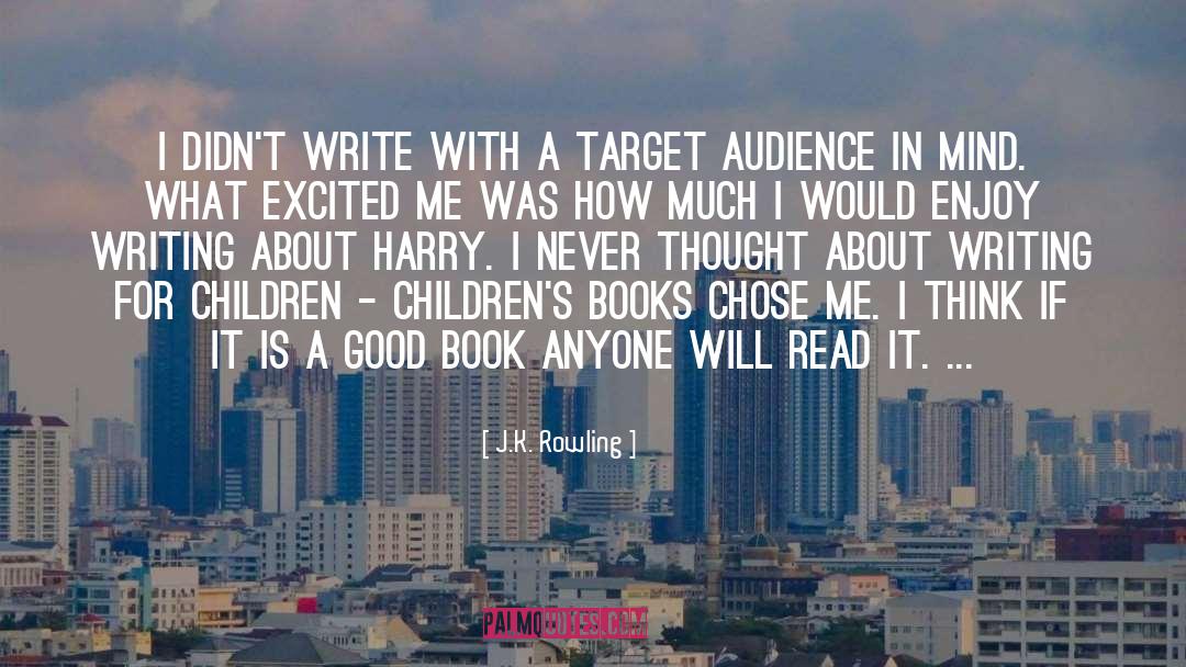 Writing For Children quotes by J.K. Rowling