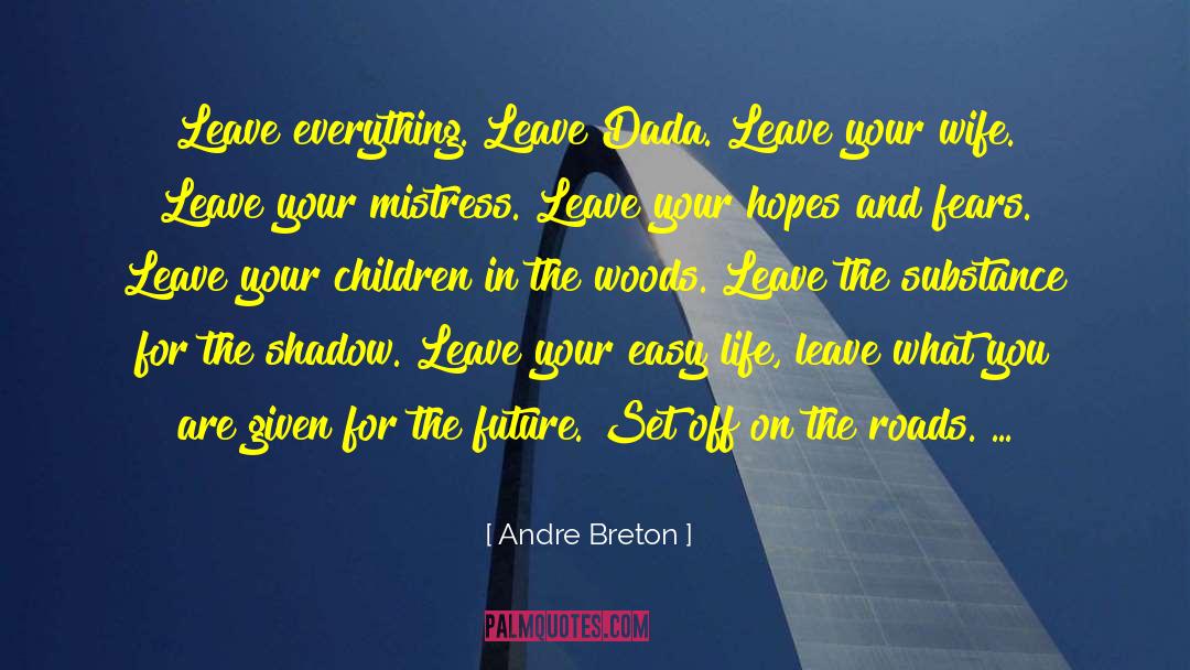 Writing For Children quotes by Andre Breton