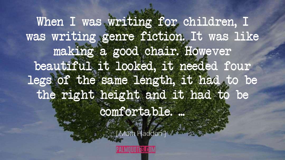 Writing For Children quotes by Mark Haddon