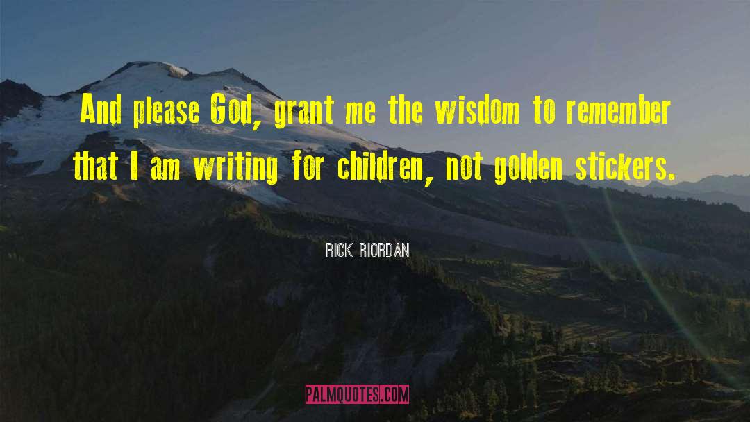 Writing For Children quotes by Rick Riordan