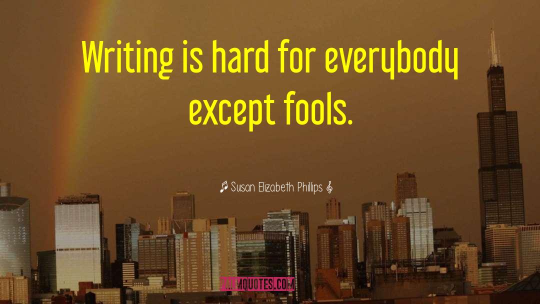 Writing Guide quotes by Susan Elizabeth Phillips