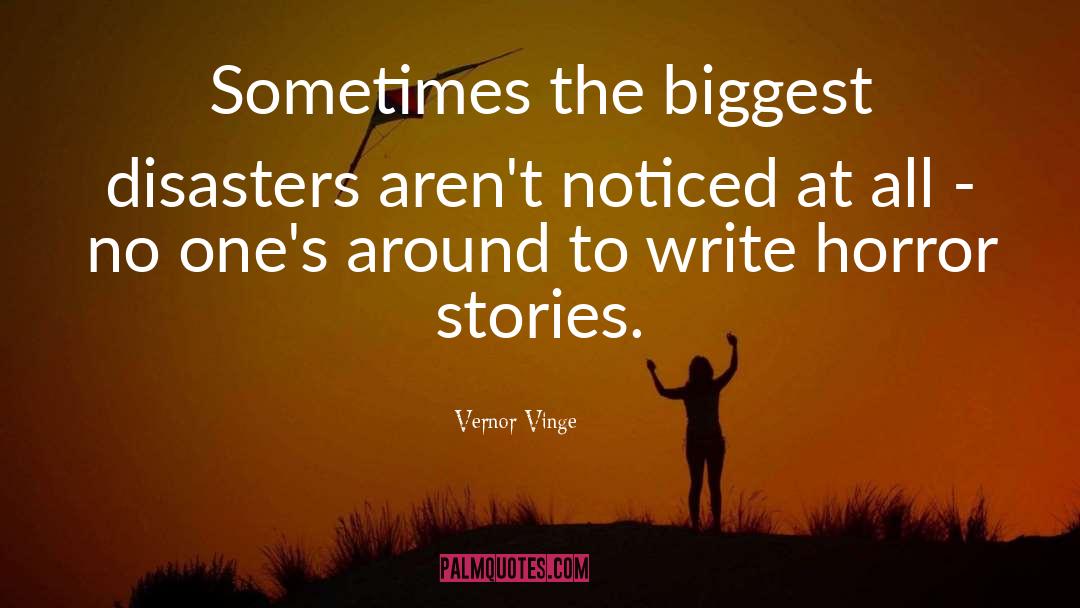 Writing History quotes by Vernor Vinge