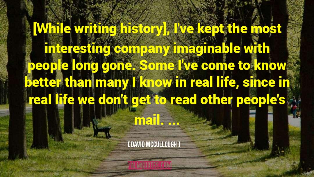 Writing History quotes by David McCullough