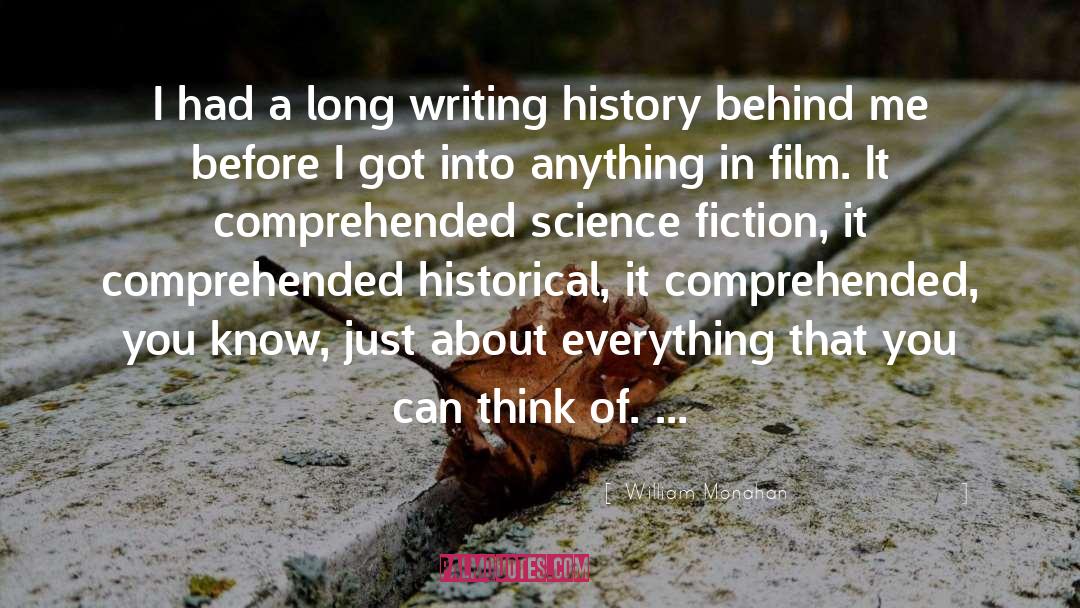 Writing History quotes by William Monahan