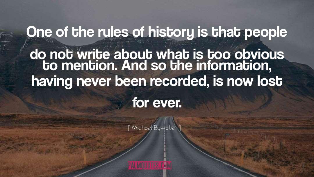 Writing History quotes by Michael Bywater