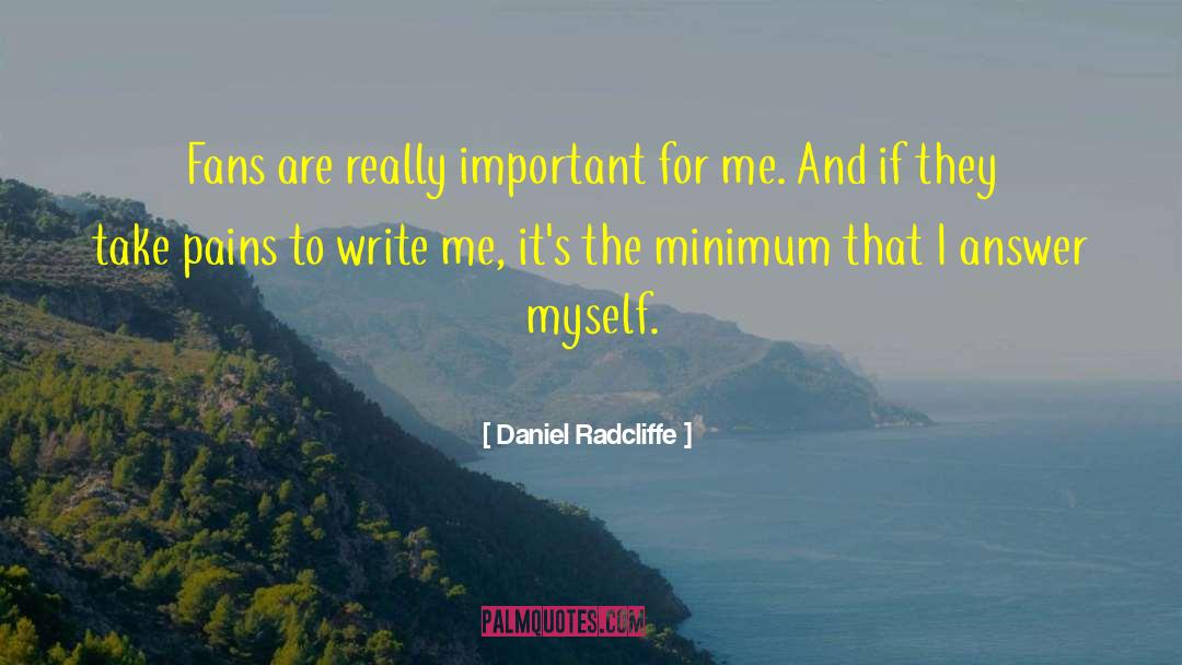 Writing Homilies quotes by Daniel Radcliffe