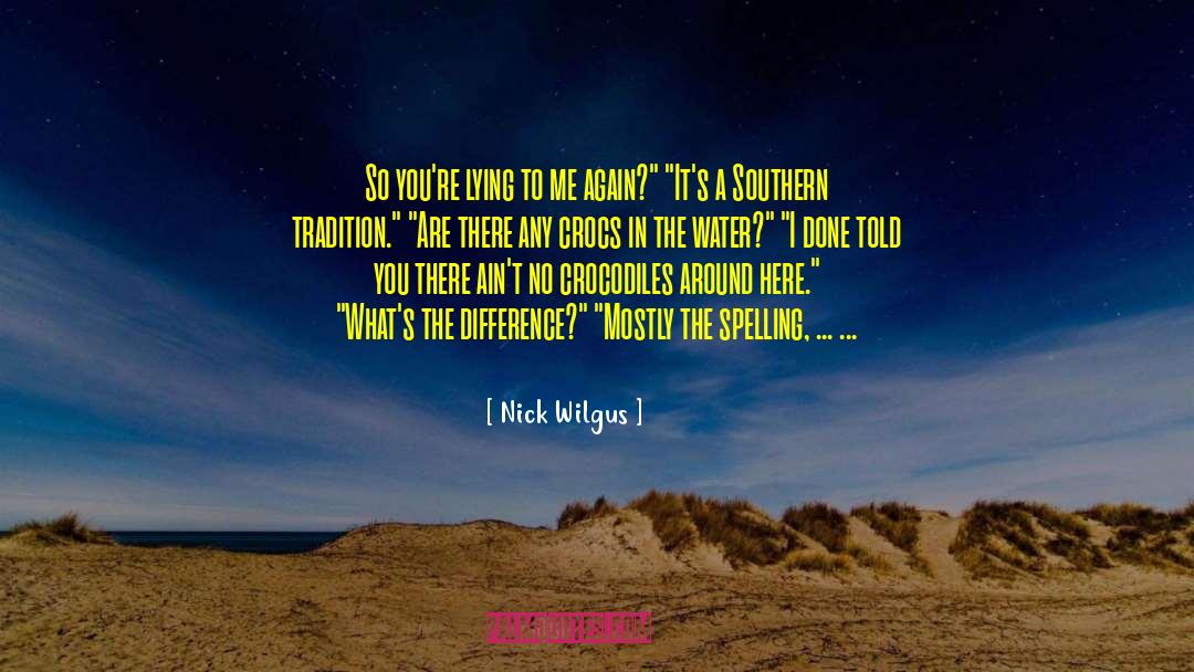 Writing Humor quotes by Nick Wilgus