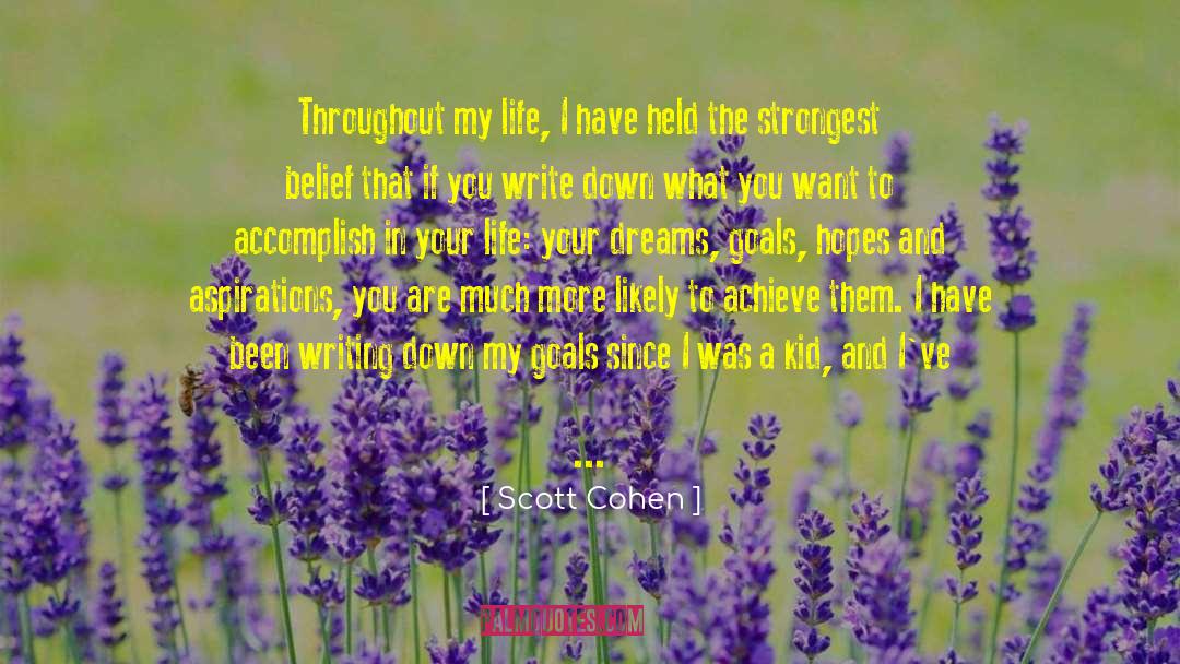 Writing In Life quotes by Scott Cohen