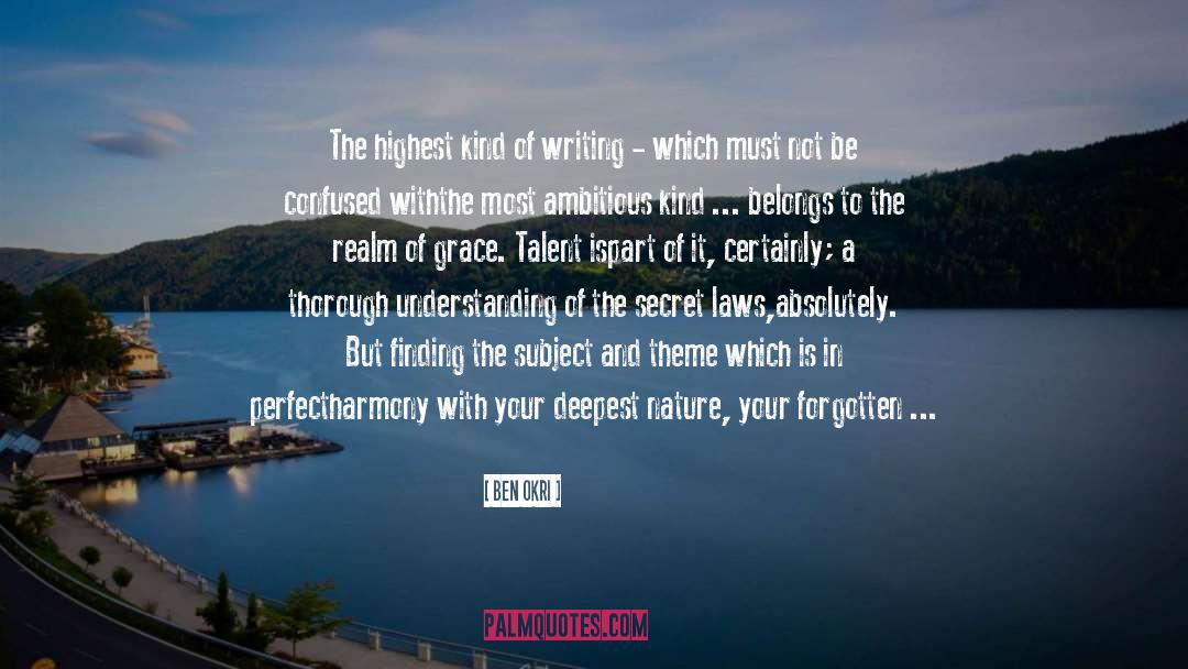 Writing In Life quotes by Ben Okri
