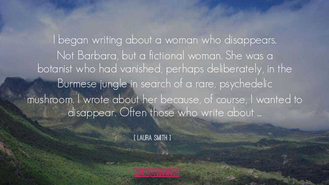 Writing In Life quotes by Laura Smith