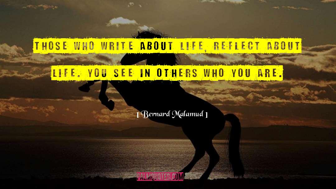 Writing In Life quotes by Bernard Malamud