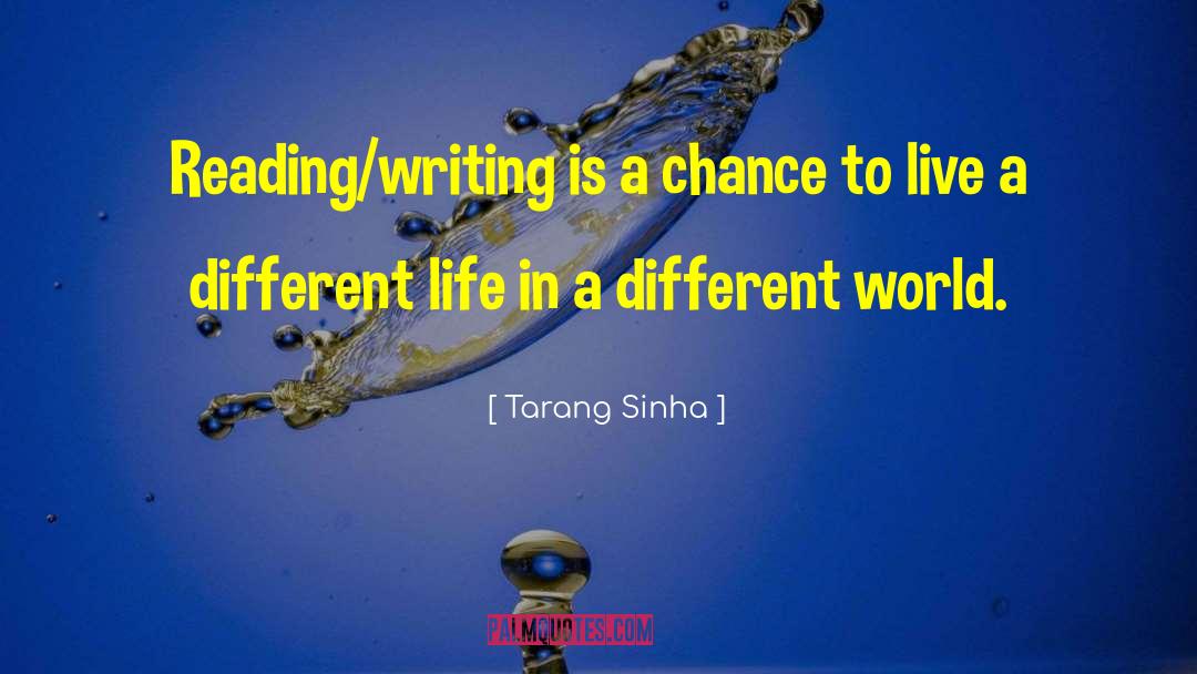 Writing In Life quotes by Tarang Sinha