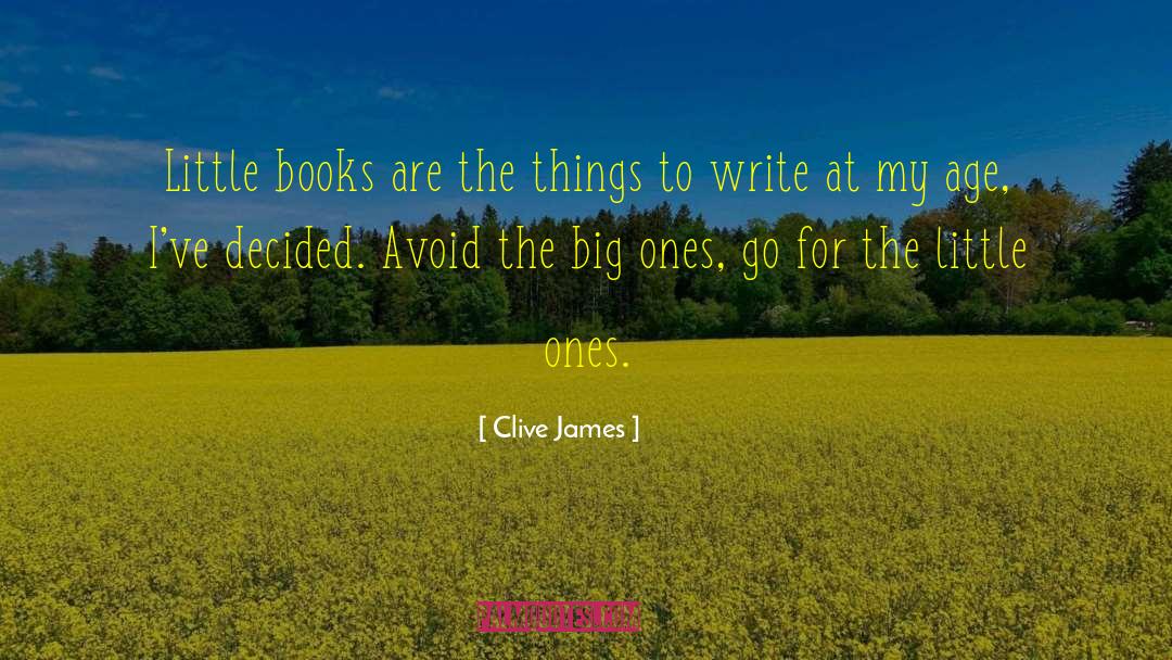 Writing Legacy quotes by Clive James