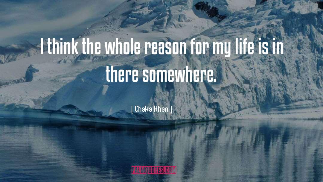Writing Life Life quotes by Chaka Khan