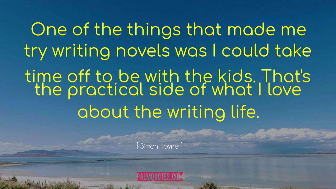 Writing Life Life quotes by Simon Toyne