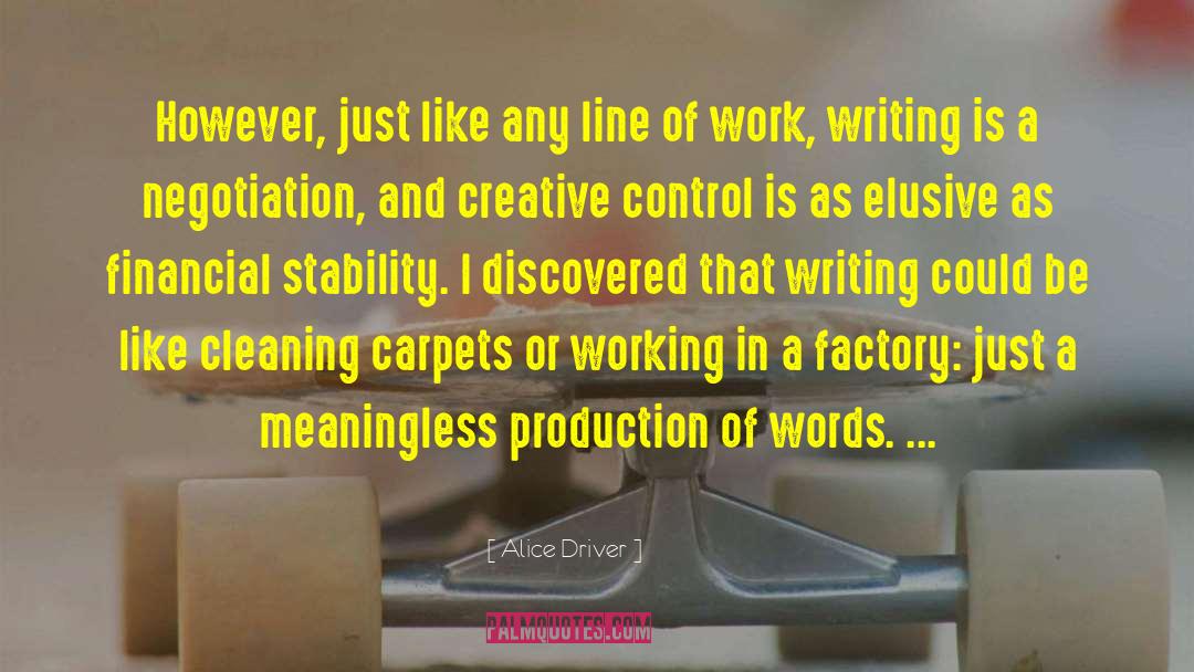 Writing Life quotes by Alice Driver
