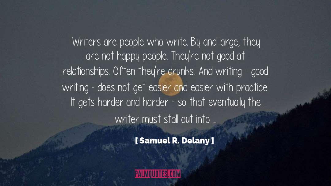 Writing Life quotes by Samuel R. Delany