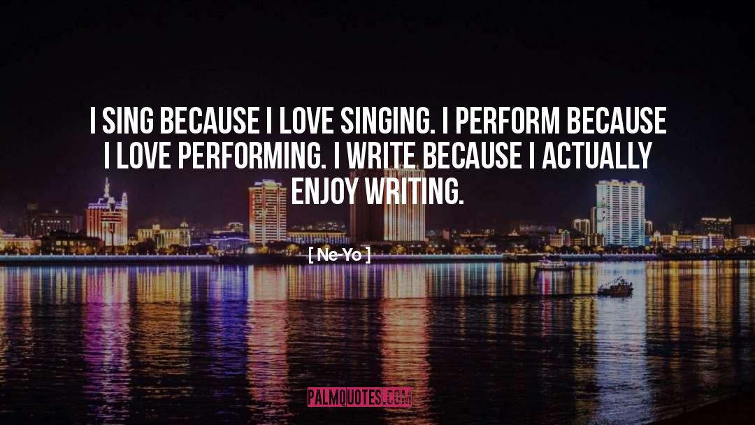 Writing Love quotes by Ne-Yo