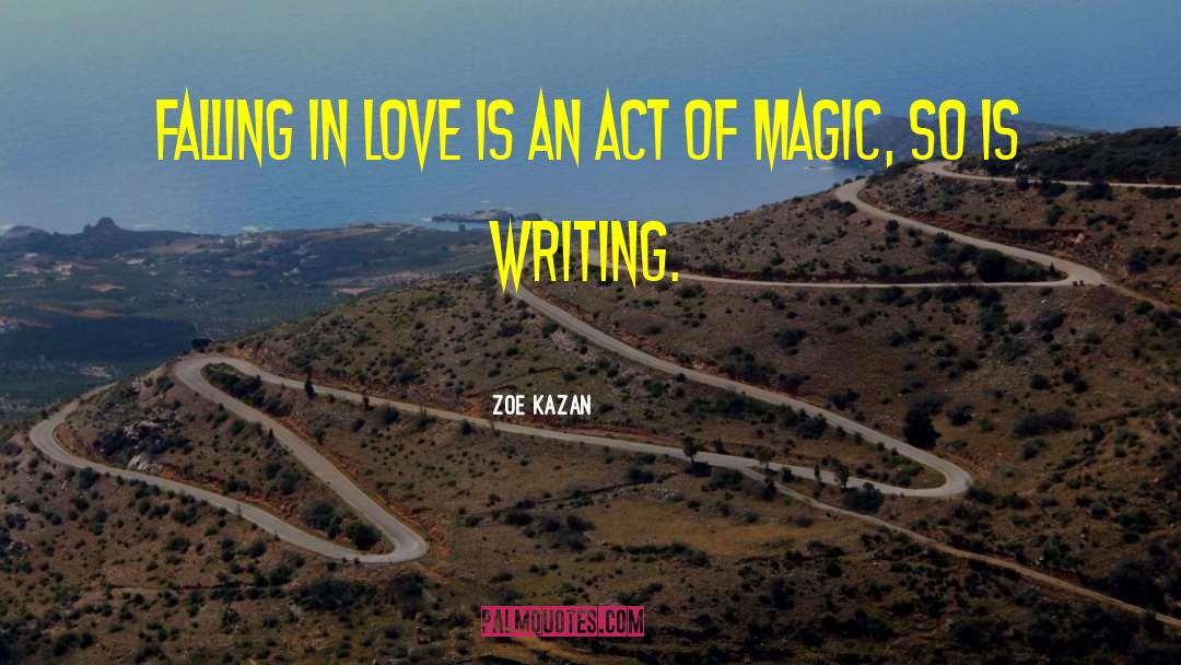 Writing Love quotes by Zoe Kazan