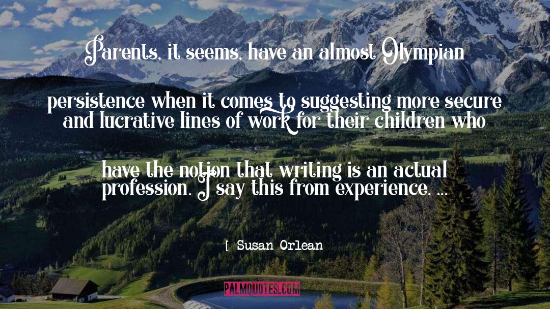 Writing Love quotes by Susan Orlean