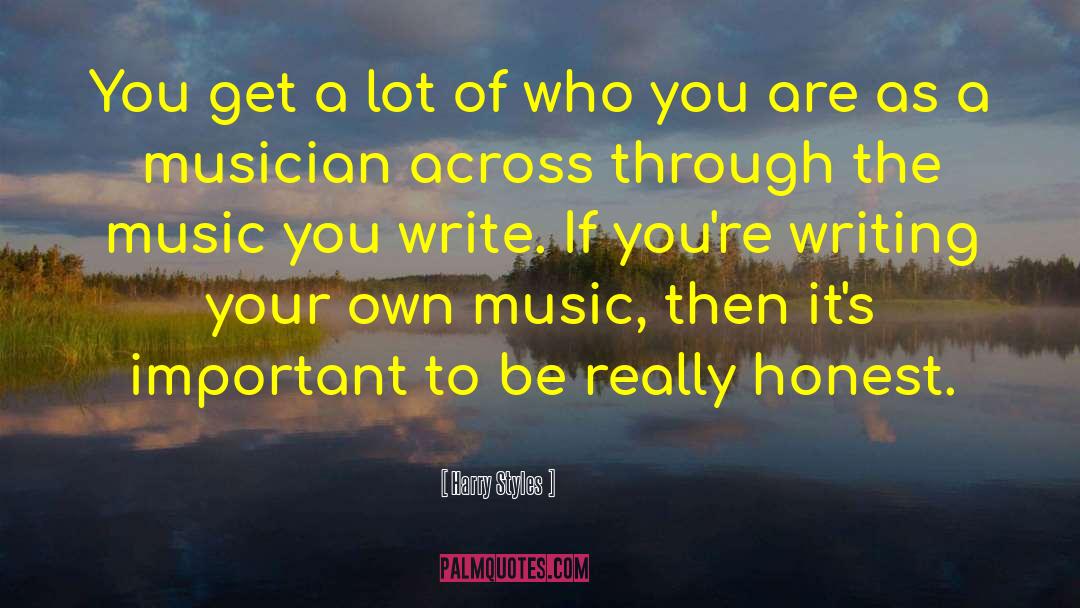 Writing Music Inspiration quotes by Harry Styles