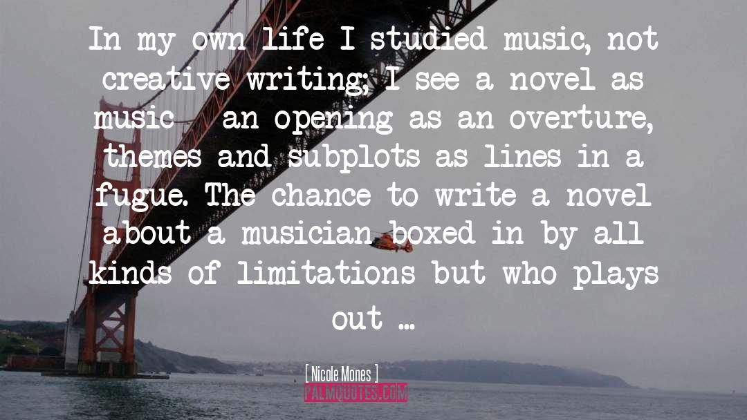 Writing Music Inspiration quotes by Nicole Mones