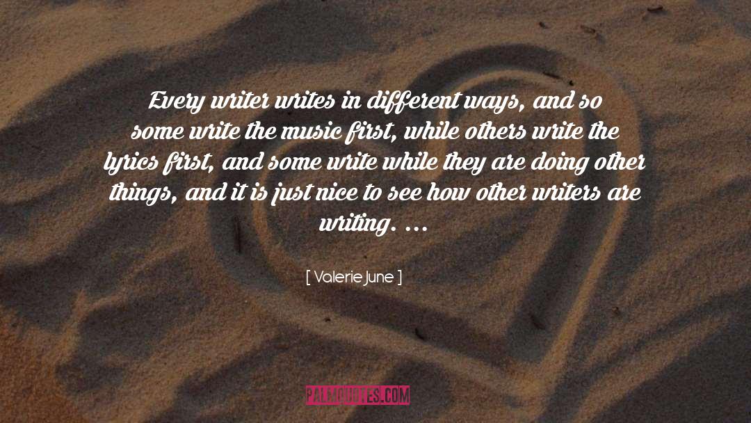 Writing Music quotes by Valerie June