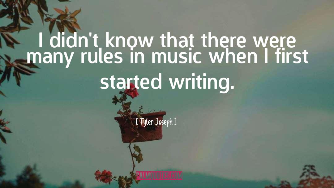 Writing Music quotes by Tyler Joseph