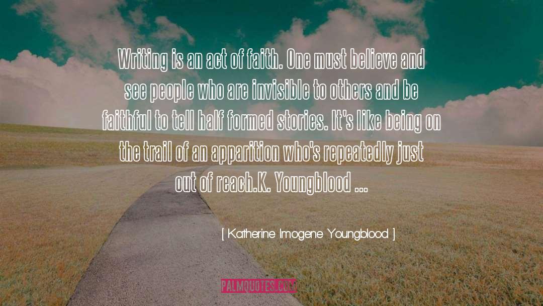 Writing Myths quotes by Katherine Imogene Youngblood