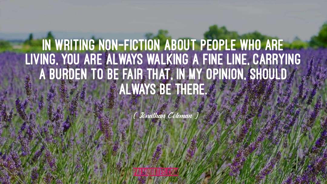 Writing Non Fiction quotes by Jonathan Coleman