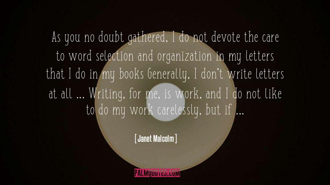 Writing Nonfiction quotes by Janet Malcolm