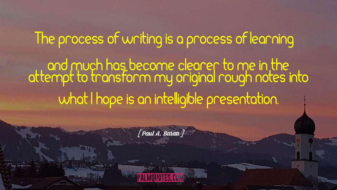 Writing Notes quotes by Paul A. Baran