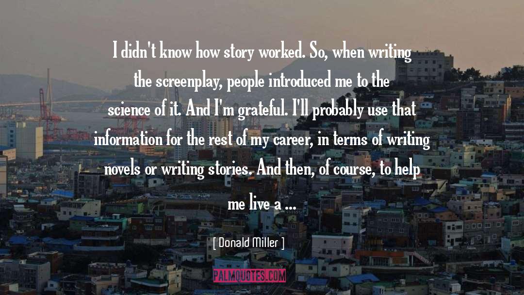 Writing Novels quotes by Donald Miller