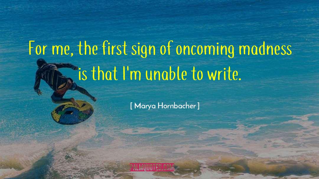 Writing Paranormal quotes by Marya Hornbacher