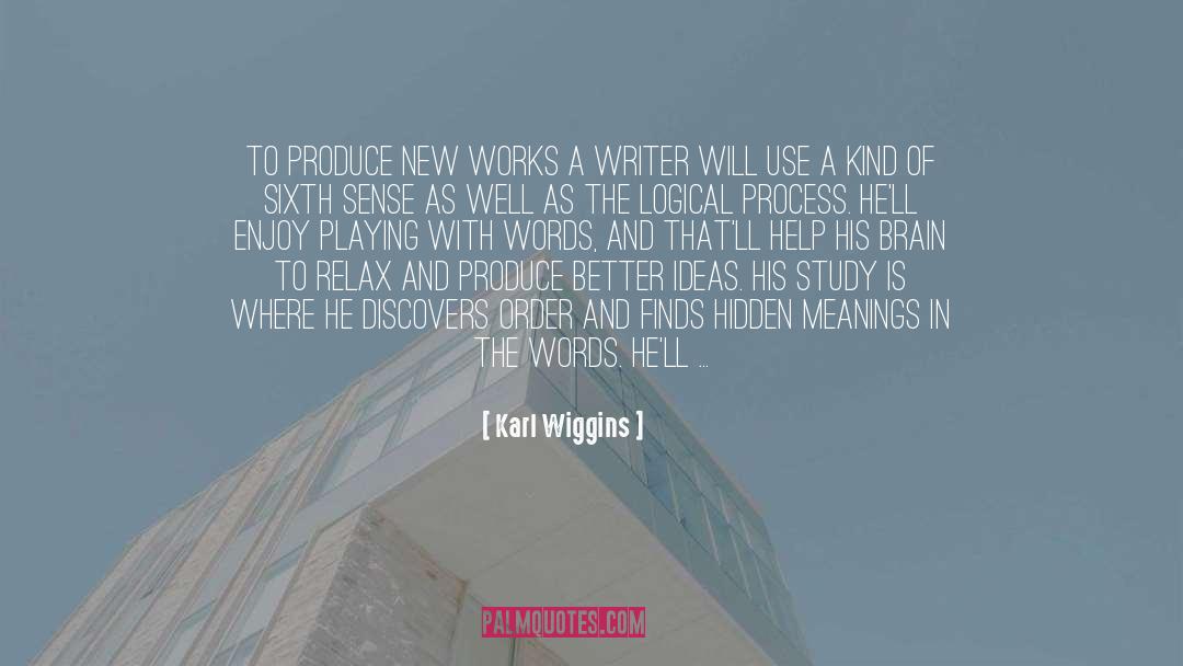 Writing Philosophy quotes by Karl Wiggins