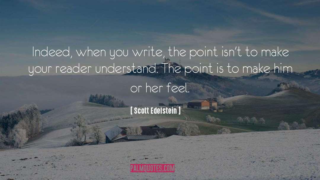 Writing Philosophy quotes by Scott Edelstein