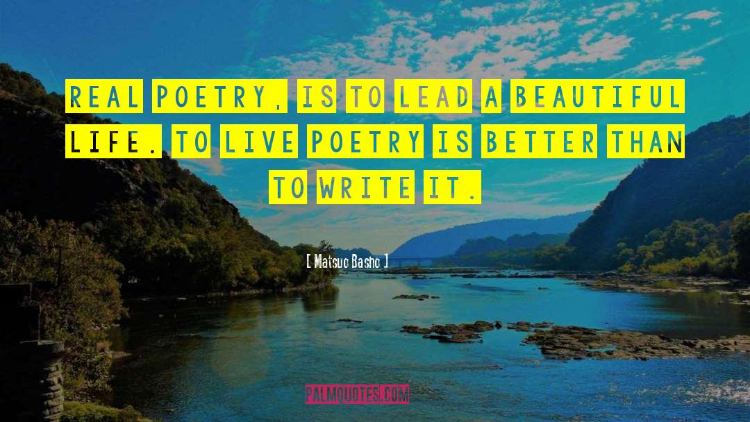 Writing Poetry quotes by Matsuo Basho