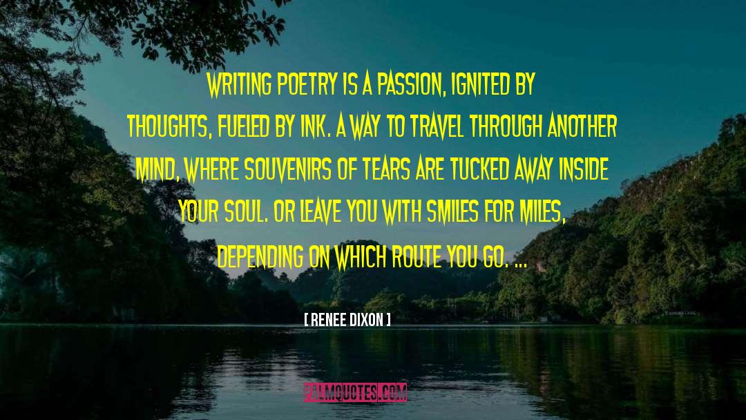Writing Poetry quotes by Renee Dixon