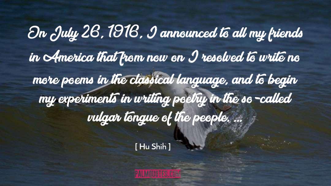 Writing Poetry quotes by Hu Shih