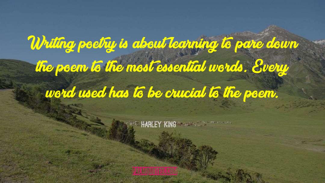 Writing Poetry quotes by Harley King